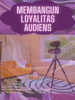 cover image of Membangun Loyalitas Audiens